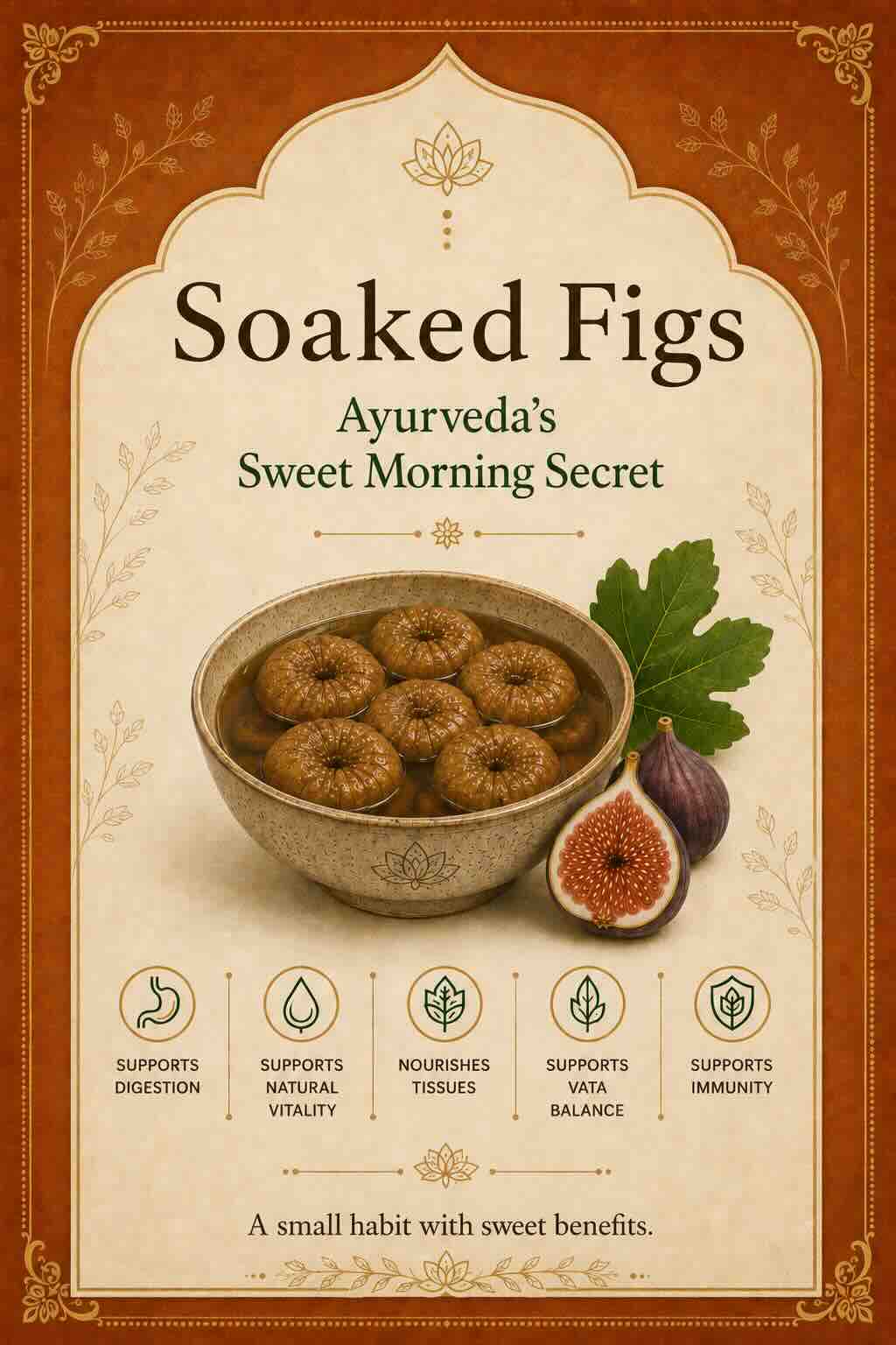 Soaked Figs: Ayurveda’s Sweet Morning Secret
